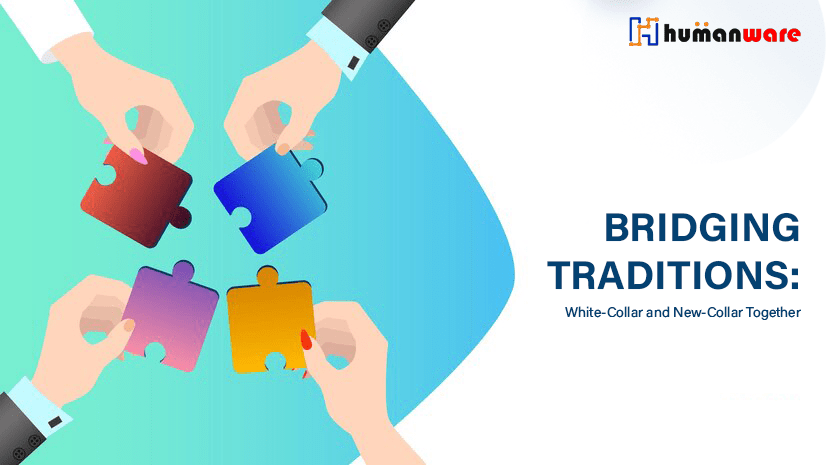 Bridging-Traditions-White-Collar-and-New-Collar-Together 